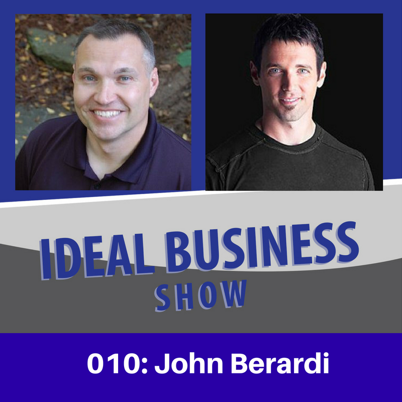 Ideal Business Show with John Berardi