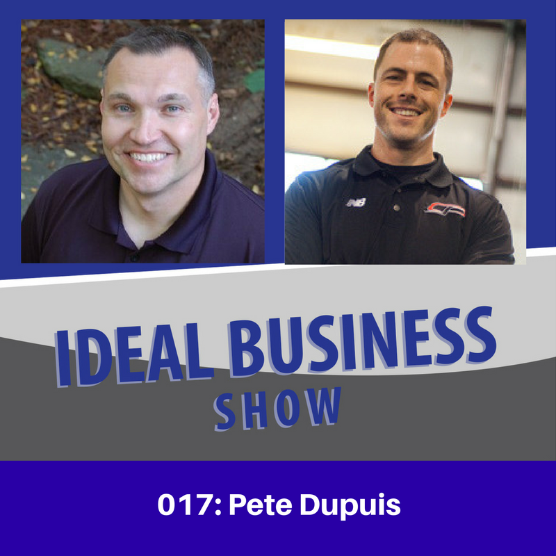 Ideal Business Show with Pete Dupuis