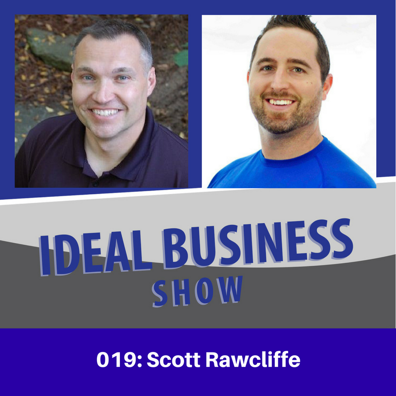 Ideal Business Show with Scott Rawcliffe