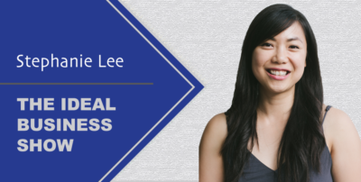 Ideal Business Show with Stephanie Lee